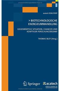 Biotechnologische Energieumwandlung