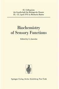 Biochemistry of Sensory Functions