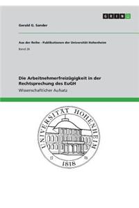Die Arbeitnehmerfreizügigkeit in der Rechtsprechung des EuGH