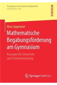 Mathematische Begabungsförderung Am Gymnasium