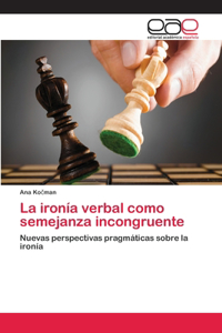 ironía verbal como semejanza incongruente