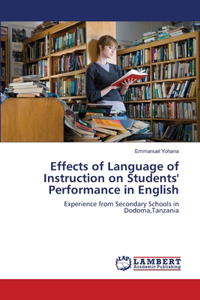 Effects of Language of Instruction on Students' Performance in English