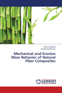 Mechanical and Erosion Wear Behavior of Natural Fiber Composites