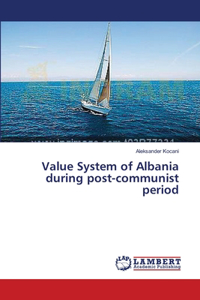 Value System of Albania during post-communist period