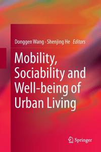 Mobility, Sociability and Well-Being of Urban Living