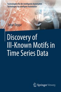 Discovery of Ill-Known Motifs in Time Series Data