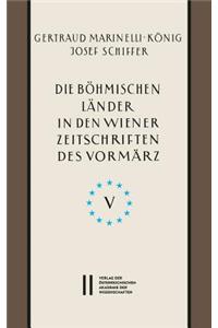 Die Bohmischen Lander in Den Wiener Zeitschriften Und Almanachen Des Vormarz (1805-1848), Teil 5