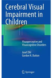 Cerebral Visual Impairment in Children