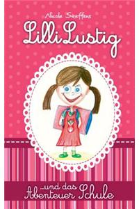 LILLI Lustig Und Das Abenteuer Schule