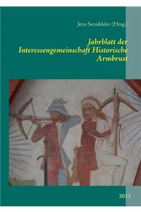 Jahrblatt der Interessengemeinschaft Historische Armbrust