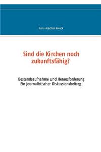 Sind die Kirchen noch zukunftsfähig?