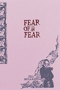 Jill Mulleady: Fear of Fear