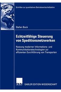 Echtzeitfähige Steuerung von Speditionsnetzwerken