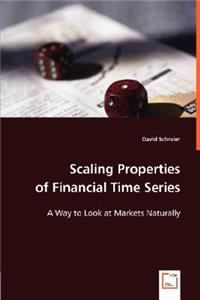 Scaling Properties of Financial Time Series