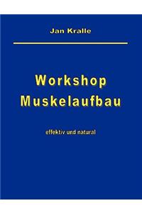 Workshop Muskelaufbau