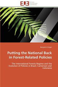 Putting the National Back in Forest-Related Policies
