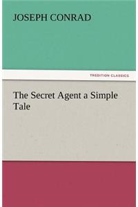 Secret Agent a Simple Tale