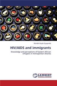 HIV/AIDS and immigrants