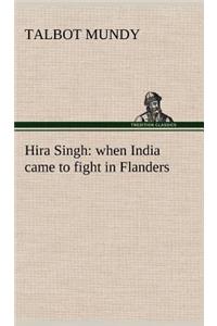 Hira Singh: when India came to fight in Flanders