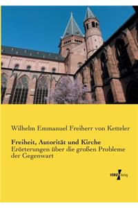 Freiheit, Autorität und Kirche