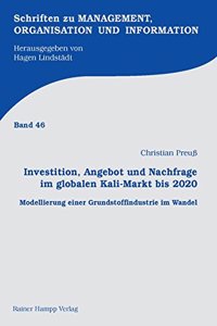 Investition, Angebot Und Nachfrage Im Globalen Kali-Markt Bis 2020