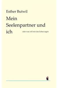 Mein Seelenpartner Und Ich