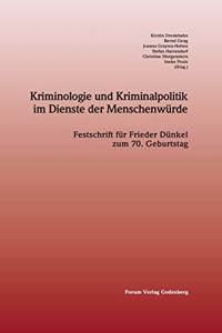 Kriminologie und Kriminalpolitik im Dienste der Menschenwürde