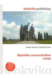 Sajmi Te Concentration Camp
