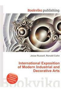 International Exposition of Modern Industrial and Decorative Arts