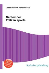 September 2007 in Sports