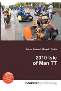 2010 Isle of Man Tt