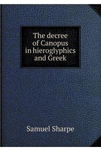 The Decree of Canopus in Hieroglyphics and Greek