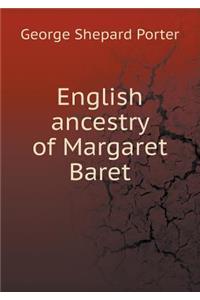 English Ancestry of Margaret Baret