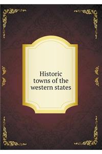 Historic Towns of the Western States
