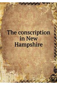 The Conscription in New Hampshire
