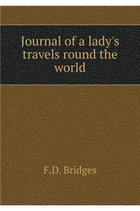 Journal of a Lady's Travels Round the World