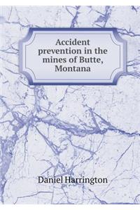 Accident prevention in the mines of Butte, Montana