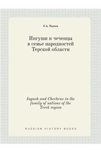 Ingush and Chechens in the family of nations of the Terek region