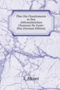 Uber Die Chastiements in Den Altfranzosischen Chansons De Geste: Diss (German Edition)