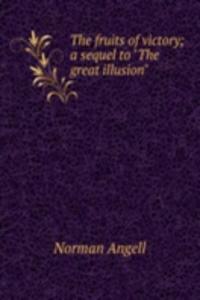 fruits of victory; a sequel to 