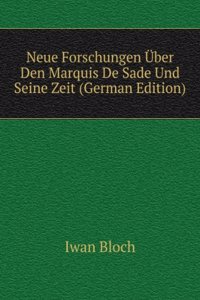 Neue Forschungen Uber Den Marquis De Sade Und Seine Zeit (German Edition)