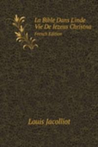 La Bible Dans L'inde Vie De Iezeus Christna