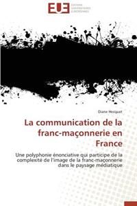 Communication de la Franc-Maçonnerie En France