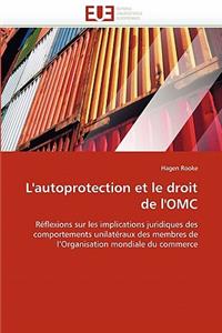 L'Autoprotection Et Le Droit de l'Omc