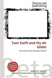 Tom Swift and His Air Glider