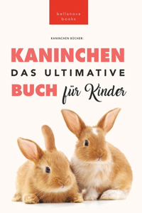 Ultimative Kaninchen Buch für Kinder