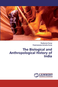 Biological and Anthropological History of India