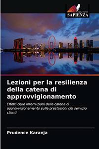 Lezioni per la resilienza della catena di approvvigionamento