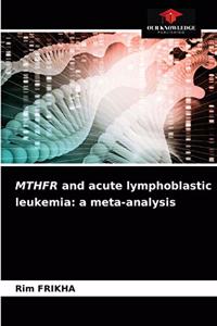 MTHFR and acute lymphoblastic leukemia