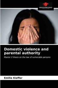 Domestic violence and parental authority